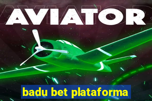 badu bet plataforma